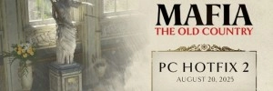 Un nouveau hotfix pour le jeu Mafia: The Old Country