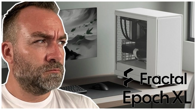FRACTAL Epoch XL : une version plus grande plus int�ressante ?
