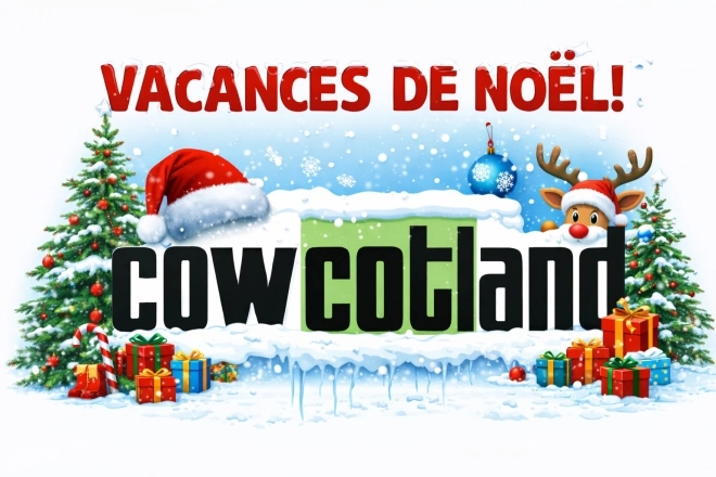 La team Cowcotland passe en mode vacances, YOUPI !!!
