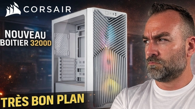 Les vid�os hardware de la semaine : CORSAIR 3200D RS et IIYAMA G-Master 240 Hz au programme