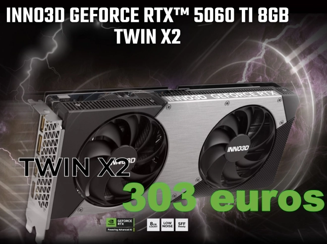 Arr�tez TOUT, et SAUTEZ sur la INNO3D GeForce RTX 5060 Ti 8GB Twin X2 � 303 euros...