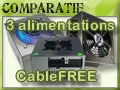 Comparatif de 3 Alimentations Cable-Free