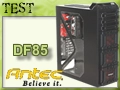 Antec Dark Fleet DF-85, le New Boitier Gamer