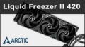 Test watercooling AIO ARCTIC Liquid Freezer II 420, une valeur sre si on a de la place