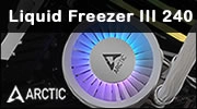 ARCTIC Liquid Freezer III 240 A-RGB, nouvelle r�f�rence RGB !