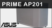 ASUS PRIME AP201 : Un bon boitier n'est pas forc�ment ROG ou STRIX