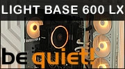 be quiet! Light Base 600 LX : Le boitier panoramique ULTIMESQUE ?