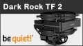 Test ventirad be quiet! Dark Rock TF 2, du top-flow haut de gamme