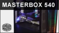 Test boitier Cooler Master Masterbox 540 : Il a du style