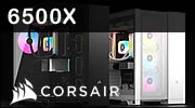 CORSAIR 6500X : Un premier boitier panoramique r�ussi ?