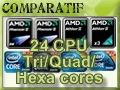 24 processeurs Tri, Quad et Hexa Cores