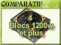 4 Alimentations 1200 watts et plus...