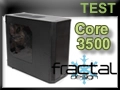 Test boitier Fractal Design Core 3500