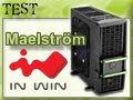 Boitier In Win Maelstr�m, le BOITIER styl�
