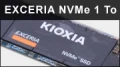 Test SSD KIOXIA EXCERIA NVMe 1 To : Pour bien dbuter dans le PCI Express ?