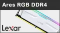 Test mémoire Lexar Ares RGB DDR4 2 x 8 Go 4000MHz : L'excellente surprise ?