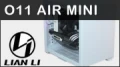 Test boitier Lian Li O11 Air Mini : Le presque mme mais en version Mesh