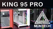 MONTECH KING 95 PRO : Le boitier panoramique ULTIME ?