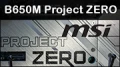Test carte mère : MSI B650M Project ZERO, ils sont où les câbles ? 