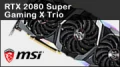 Test carte graphique MSI Geforce RTX 2080 Super Gaming X Trio
