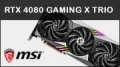 Test MSI GeForce RTX 4080 GAMING X TRIO : le Dragon sort les griffes !