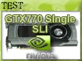 Nvidia GTX 770 et SLI de GTX 770