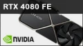 Test NVIDIA GeForce RTX 4080 FE : Ada Lovelace en version plus raisonnable !
