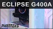 PHANTEKS ECLIPSE G400A : Airflow, BTF, RGB, 4 x 140 mm et 99 euros !!!