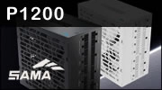 SAMA P1200 : un nouveau bloc 1200 watts et 80 Plus Platinum