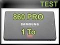 Test SSD Samsung 860 Pro 1 To