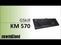 [Cowcot TV] Prsentation clavier G-Skill KM 570