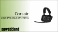 [Cowcot TV] Prsentation casque Corsair VOID Pro RGB Wireless