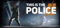 Le jeu This Is the Police 2 est disponible