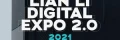 LIAN LI 2021 DIGITAL EXPO 2.0, c'est pour la fin du mois !