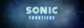 Nouvelle vidéo pour Sonic Frontiers !