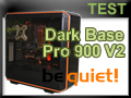 Test boitier be quiet Dark Base Pro 900 version 2