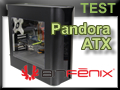 Test Boitier Bitfenix Pandora ATX