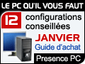 12 configurations recommandes par Presence-PC