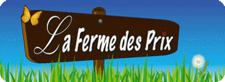 La Ferme des Prix La Ferme des Prix