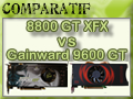 Test cartes graphiques 8800 GT XFX vs 9600 GT Gainward