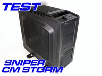 Test boitier Cooler Master Sniper Storm