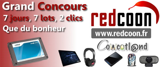[Cowcotland] Concours Redcoon/Cowcotland plus d'infos ?