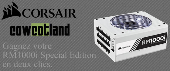 concours corsair cowcotland alimentation rm1000i special edition gagner