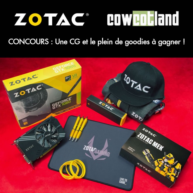 Concours ZOTAC Cowcotland carte graphique GTX 1060 6Go 7-jours
