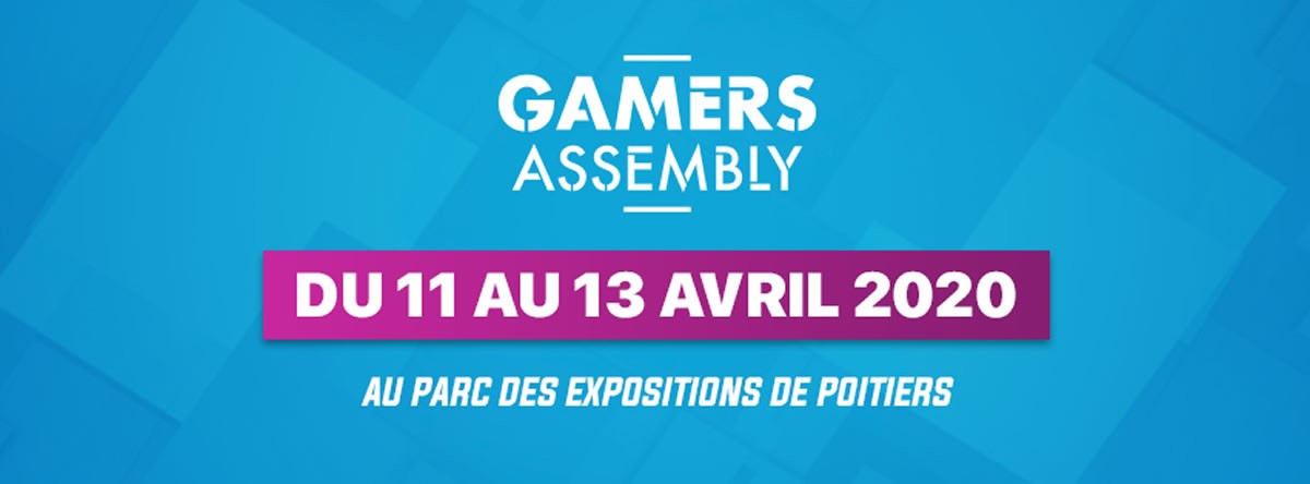 Covid-19 : la Gamers Assembly annulée