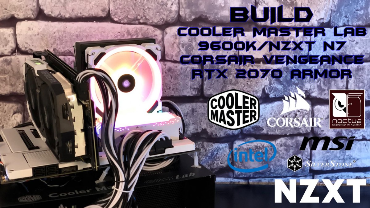 [Cowcot TV] BUILD COOLER MASTER LAB/NZXT Z390 N7/9600K/RTX 2070
