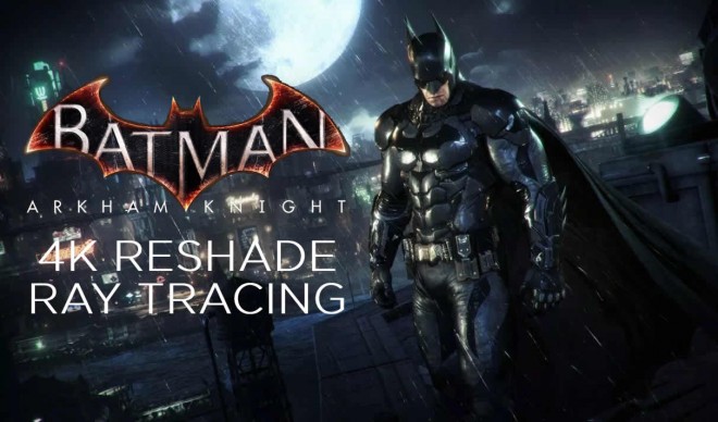 video batman Arkham-Knight 4K-ray-tracing