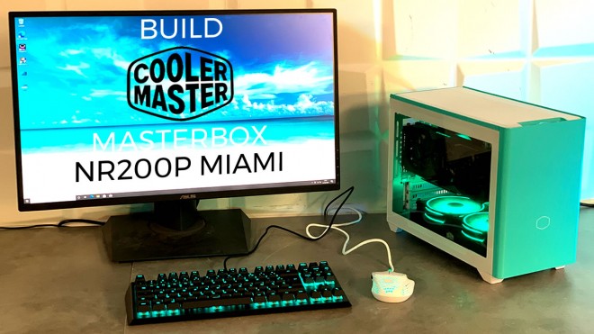 BUILD COOLER MASTER MASTERBOX NR200P MIAMI STYLE cowcot-tv