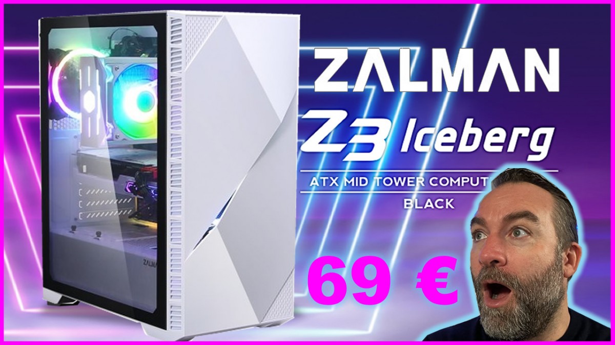 [Cowcot TV] Boitier ZALMAN Z3 ICEBERG : Il fait grave le taf pour seulement 69.90 euros