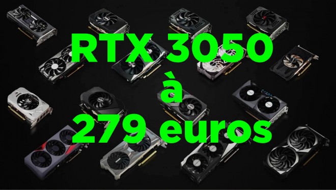 liste geforce rtx-3050 279-euros